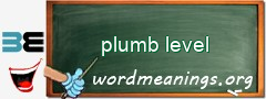 WordMeaning blackboard for plumb level